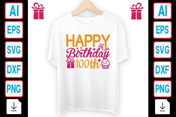 Happy Birthday 100th Graphics for T-Shirt Designs